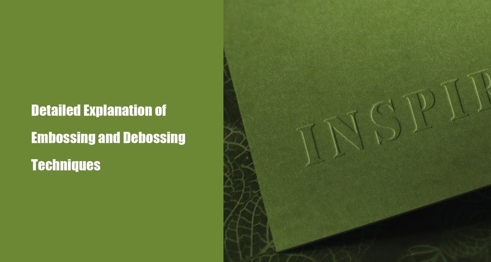 Detailed Explanation of Embossing and Debossing Techniques
