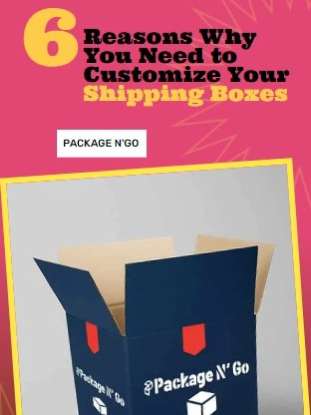 reasons why you need to customize your shipping boxes