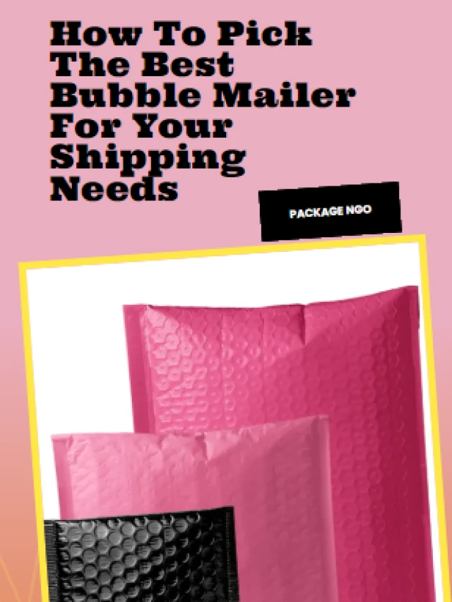 bubble mailer for shipping needs